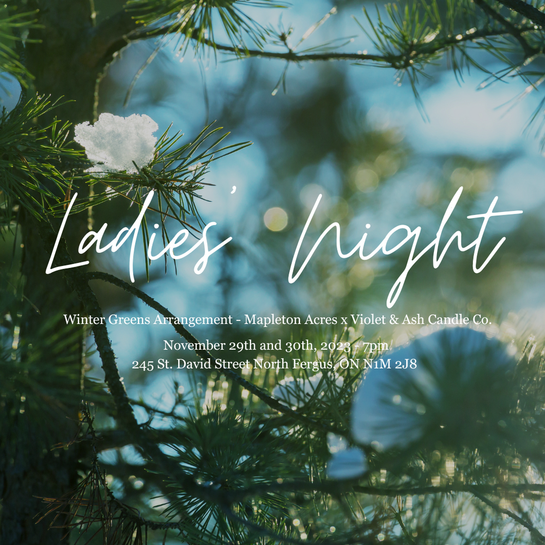 Winter Greens Arrangement Workshop (Mapleton Acres x Violet & Ash Candle Co.)